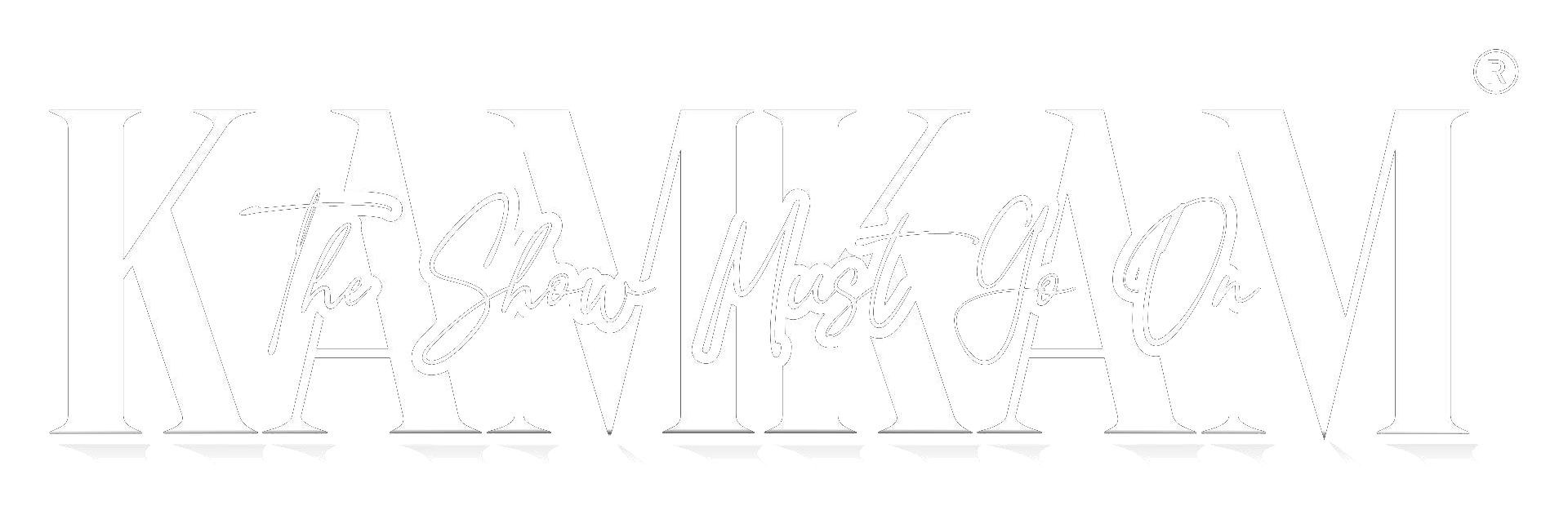 KAMKAM — The Show Must Go On